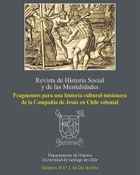 					Ver Vol. 18 Núm. 2 (2014): Fragmentos para una historia cultural-misionera de la Compañía de Jesús en Chile colonial
				